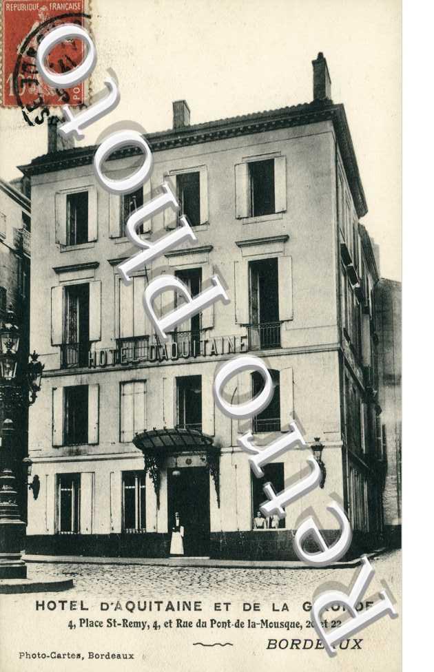 Hotel d'Aquiitaine et de la Gironde, Place Saint Remy