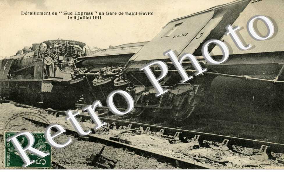 Deraillement du " Sud Express" en gare de Saint-Saviol le 9 juillet 1911