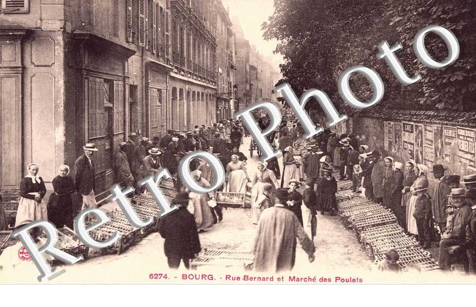 RUE BERNARD ET MARCHE DES POULETS