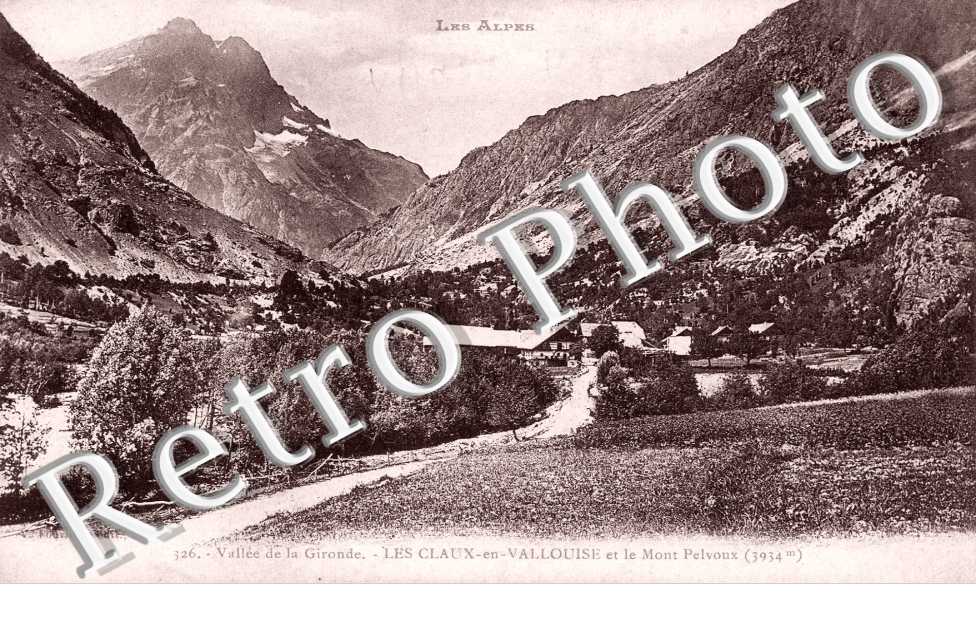 les Claux en Vallouise et le Mont Pelvoux  Vall de la Gironde
