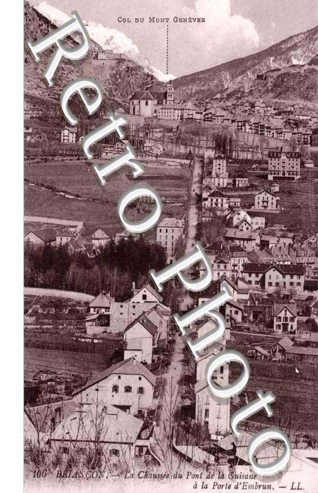 Le Chaberton  Col du Mont Genevre  La Chaussee  du Pont de la Guisane a la porte d'Embrun