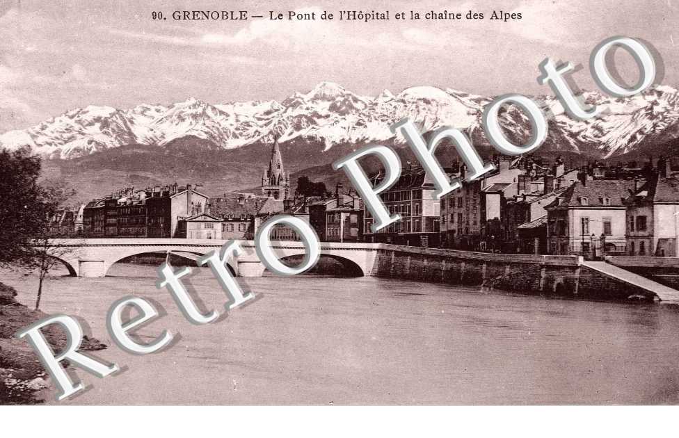 LE PONT DE L'HOPITAL ET LA CHAINE DES ALPES