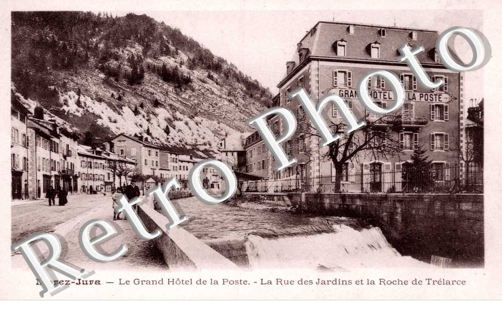 Grand Hotel de la Poste et Rue des Jardins