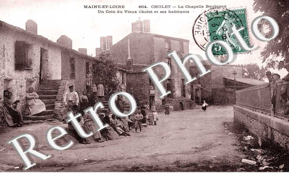 La chapelle baubigne - un coin du vieux Cholet et ses habitants