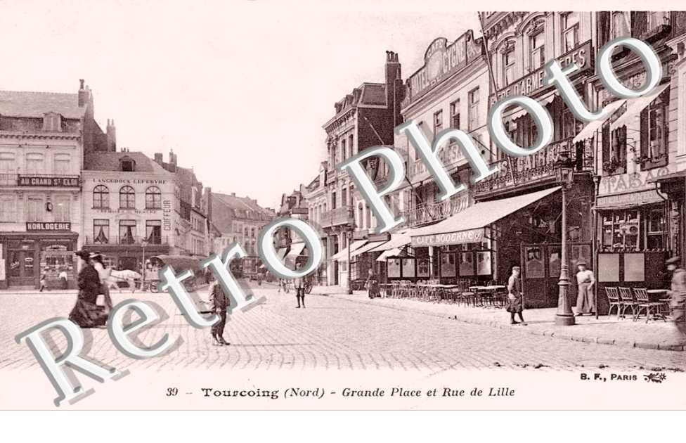 GRANDE PLACE ET RUE DE LILLE