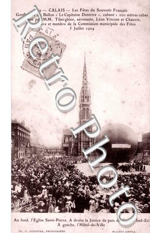 Fete du Souvenir Francais Gonflement du Ballon, ''Le Capitaine Dutertre'' 5 juillet 1904