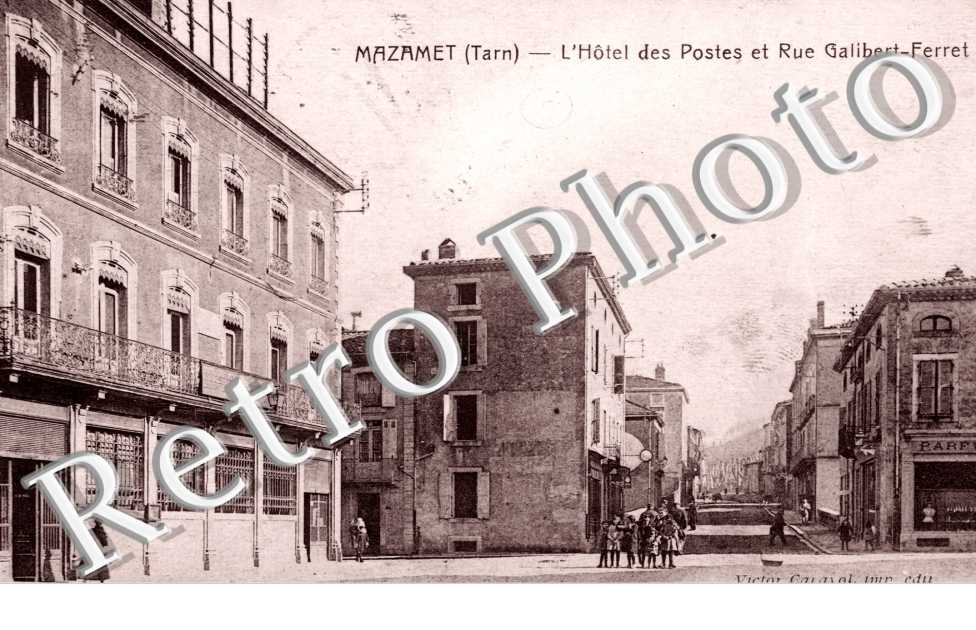 l'Hotel des Postes et la Rue Galibert-Ferret