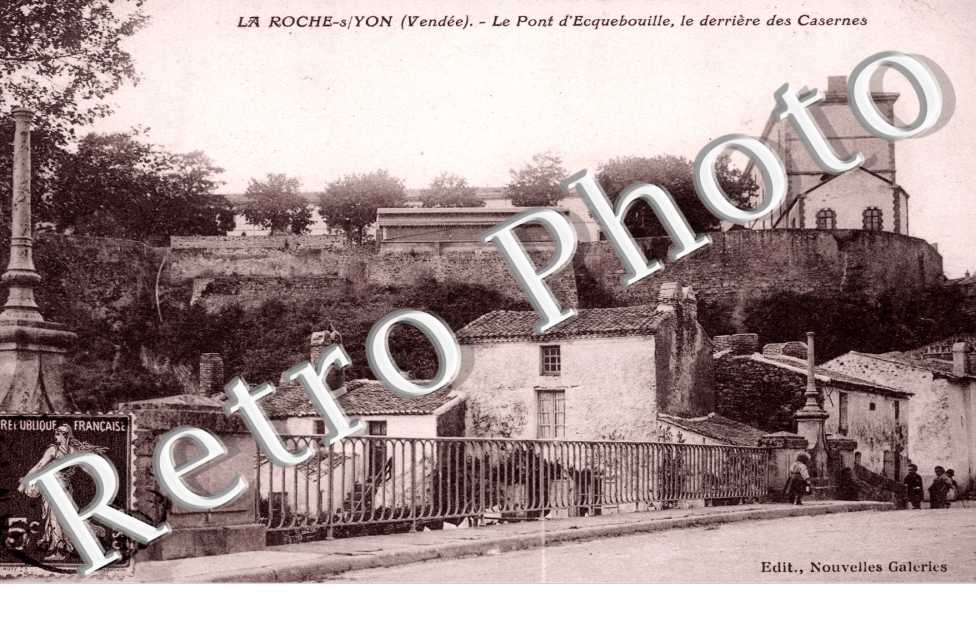le Pont d'Ecquebouille et les Casernes