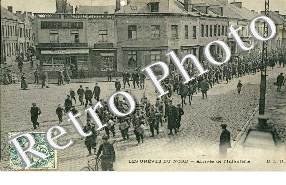 les greves  du nord Arrivee de l'infanterie