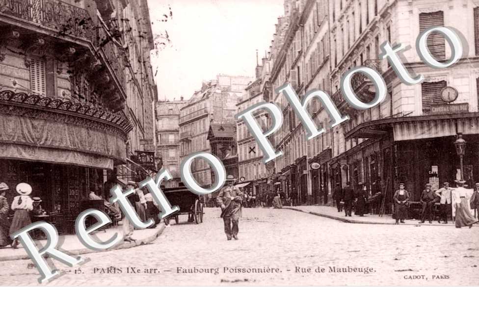 Faubourg Poissonniere Rue de Maubeuge