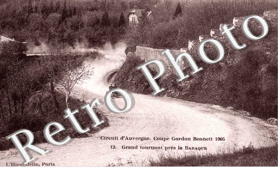 Circuit d'Auvergne Coupe Gordon Bennett 1905 Grand Tournant  pr La Baraque