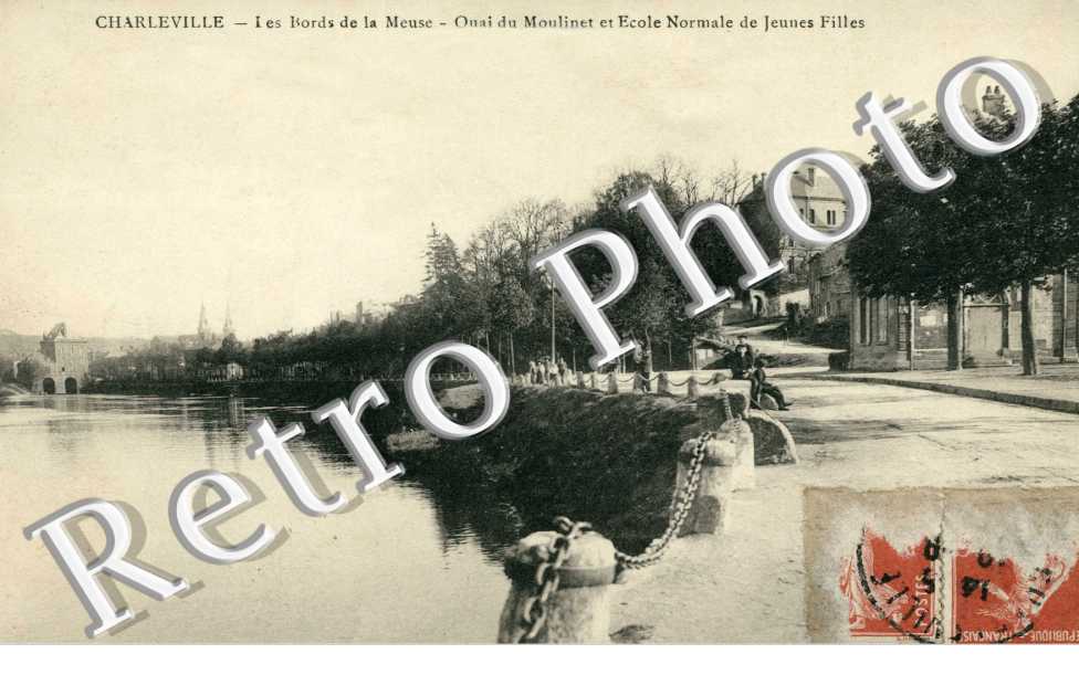 les bords de la Meuse Quai du Moulinet et ecole normale de jeunes filles
