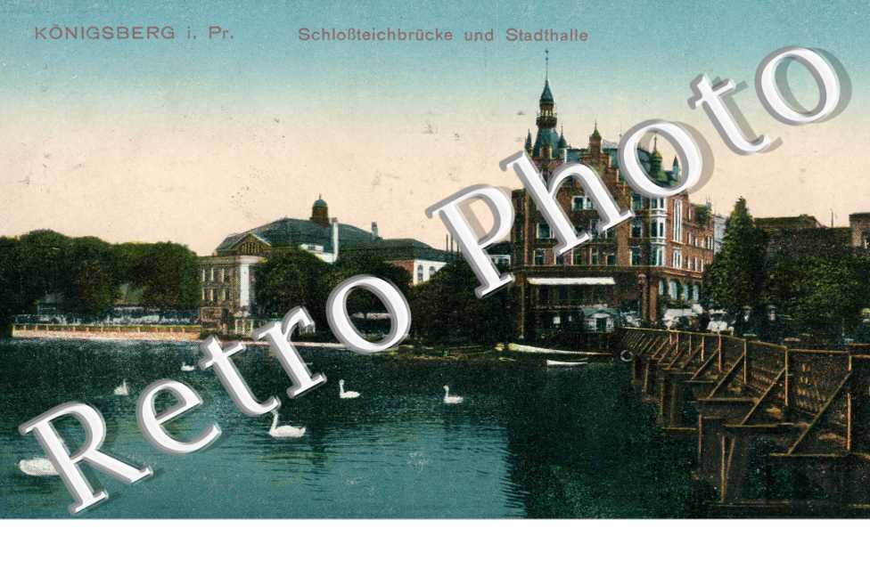 Konigsberg - Schlossteichbrucke ...