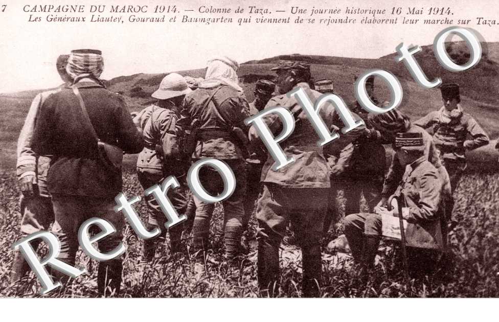 Campagne du Maroc 1914 - Colonne de Taza 16 mai 1914 Les generaux Liautey, Gouraud et Baumgarten