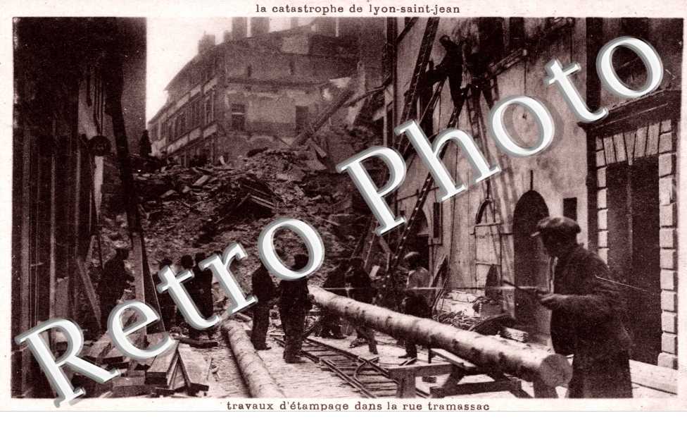 Catastrophe de Lyon Saint Jean - Travaux d'Etampage dans la rue Tramasac