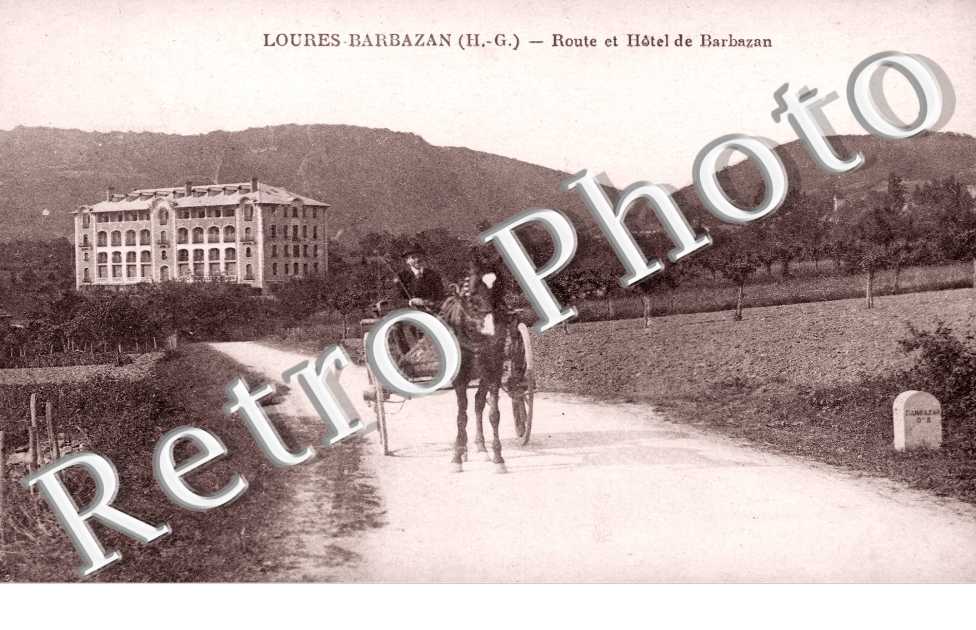 LOURES-BARBAZAN  route et Hotel de Barbazan