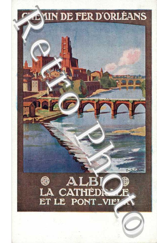 Albi la Cathédrale et le vieux Pont - Chemin de fer d'Orléans