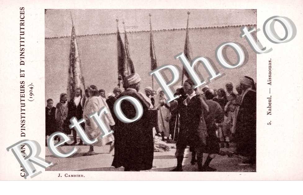 Nabeul Aissaounas - Caravane d'instituteurs et d'institutrices - 1904