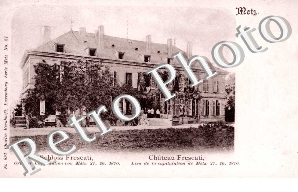 Le Chateau - Lieu de la Capitulation de Metz