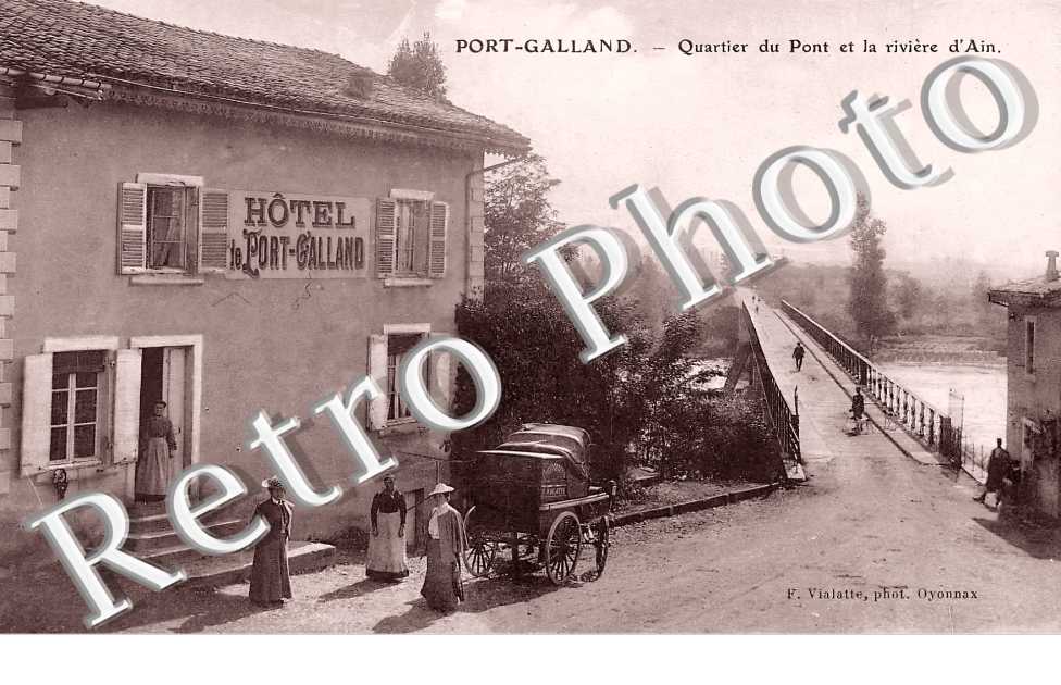 PORT GALLAND  Le Pont sur la rivière d'Ain. Hôtel le Port-Galland