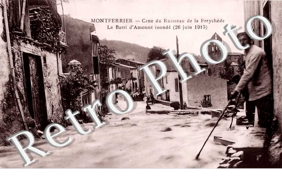 crue du ruisseau de la Freychède. Le Barri d'Amount inondé (26 juin 1915)
