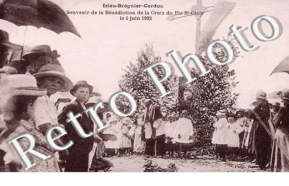 Izieu-Bregnier-Cordon. Souvenir de la Bénédiction de la Croix du Pic St-Clair le 5 juin 1922