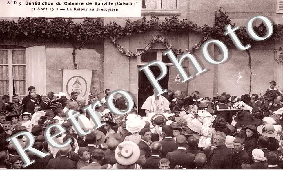 Bénédiction du Calvaire de Banviiie 11 août 1912