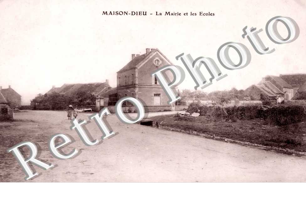 MAISON DIEU. la mairie et les écoles