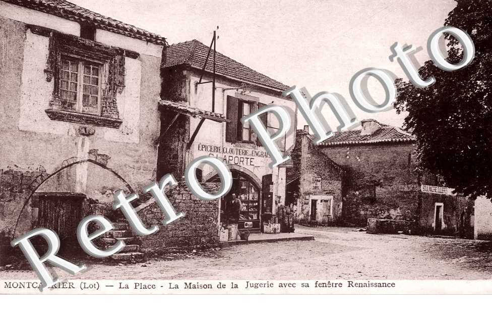 la Place. La Maison de la Jugerie. Epicerie Clouterie G. Laporte