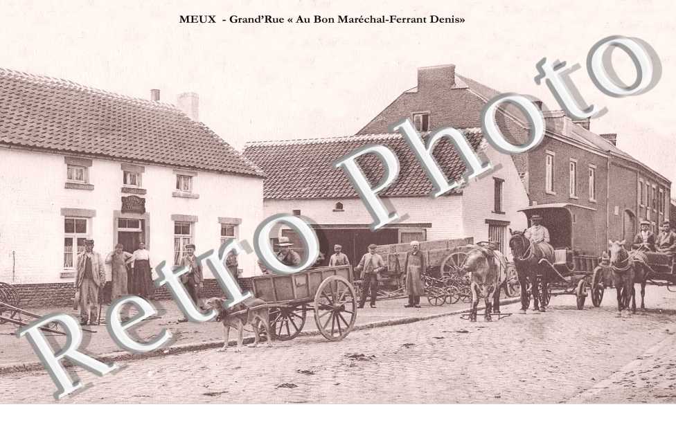 MEUX. Grand'rue " Au Bon Maréchal-Ferrant Denis "