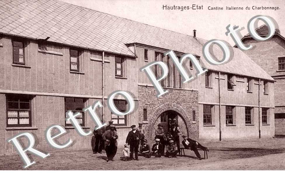 Hautrages-Etat. Cantine italienne du Charbonnage.