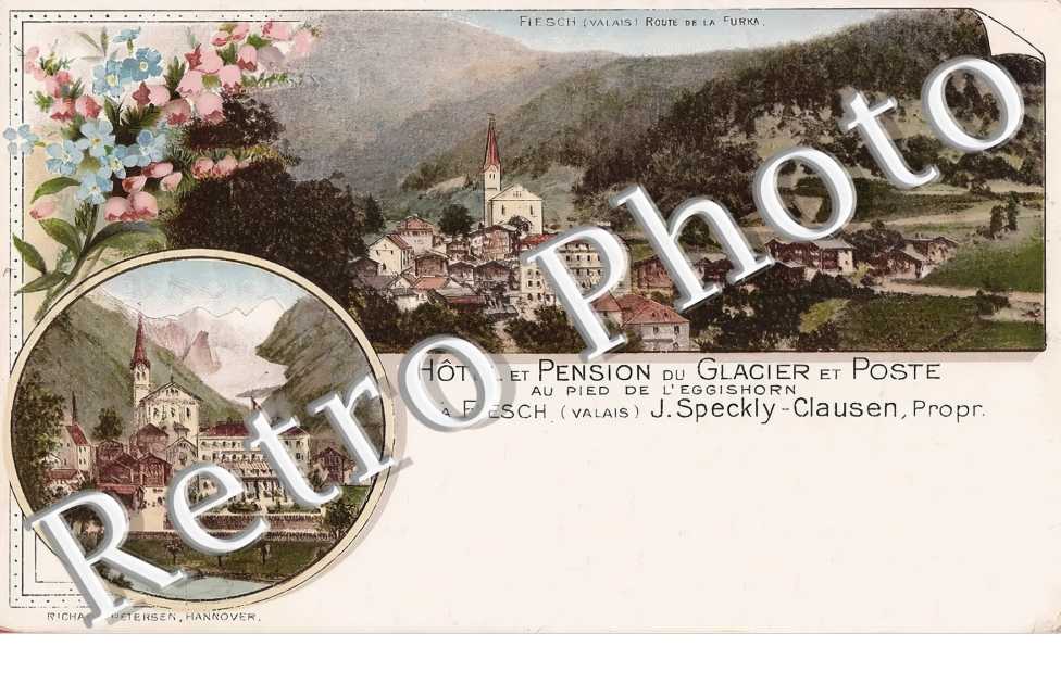 Hotel et Pension du Glacier et Poste Au Pied de l'Eggishorn. J. Speckly-Clausen propr