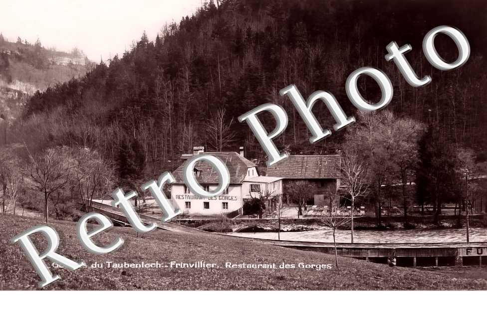 Gorges du Taubenloch. Restaurant des Gorges