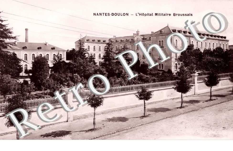 Doulon. L'hôpital Militaire Broussais. (BROUSSAIS)