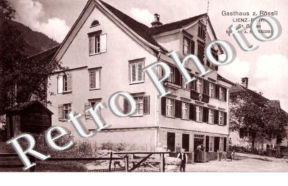 Gasthaus  z. Rössli. Lienz-Rüthi. St. Gallen. Besitzer : A. Schneider