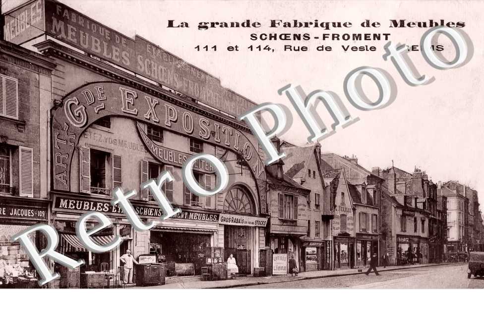 La Grande fabrique de meubles. Schoens-Froment. 111 et 114 rue de Vesle
