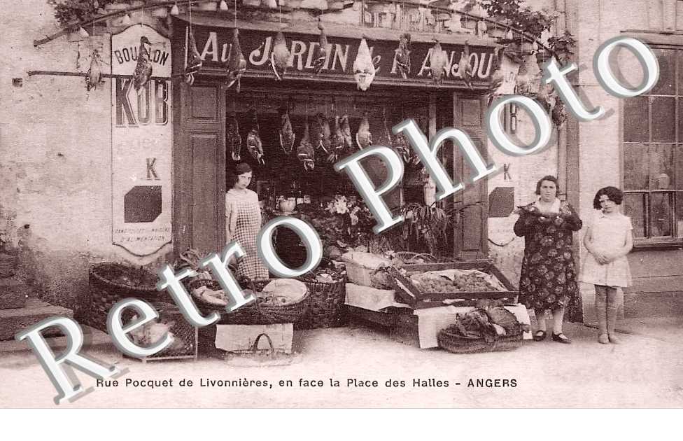 Rue Pocquet de Livonnières, en face la place des Halles " Au Jardin d'Anjou "