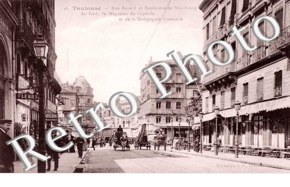 rue BAYARD et boulevard de Strasbourg Au fond les magasins du Capitole et de la Compagnie Francaise