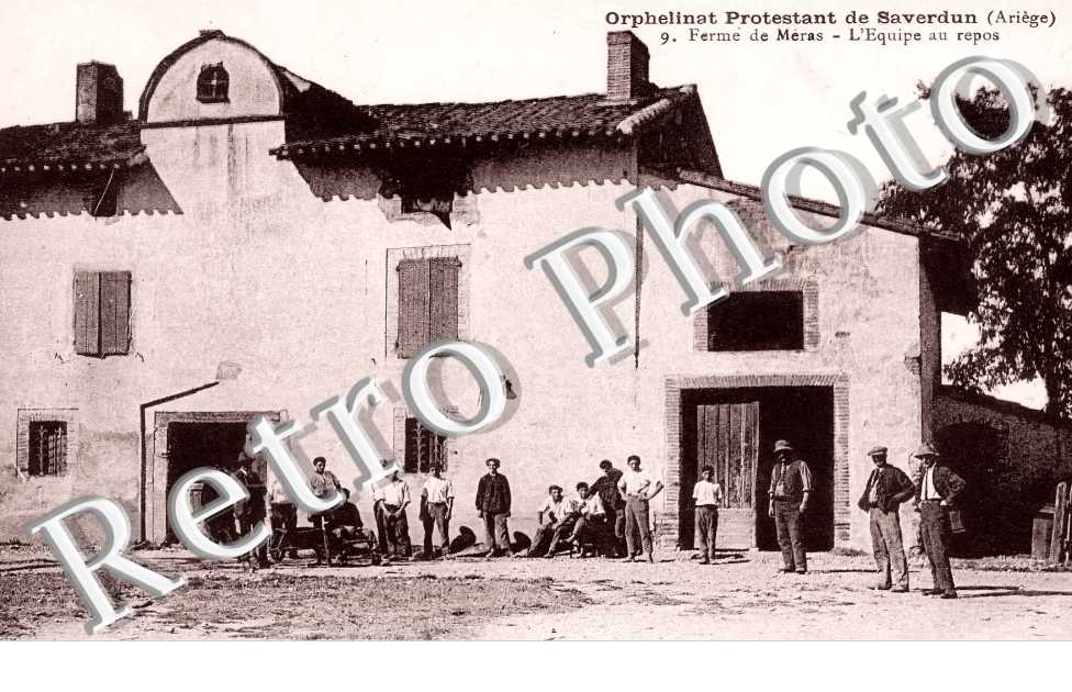 Orphelinat ¨Protestant de Saverdun. Ferme de Méras
