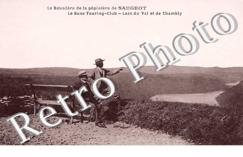 le Belvédère de la pépinière. Le banc du Touring-Clib. Lacs du Val et de Chambly