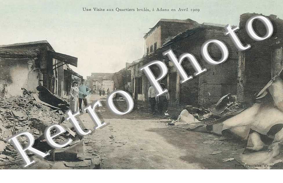 une visite aux Quartiers brulés, à Adana en Avril 1909