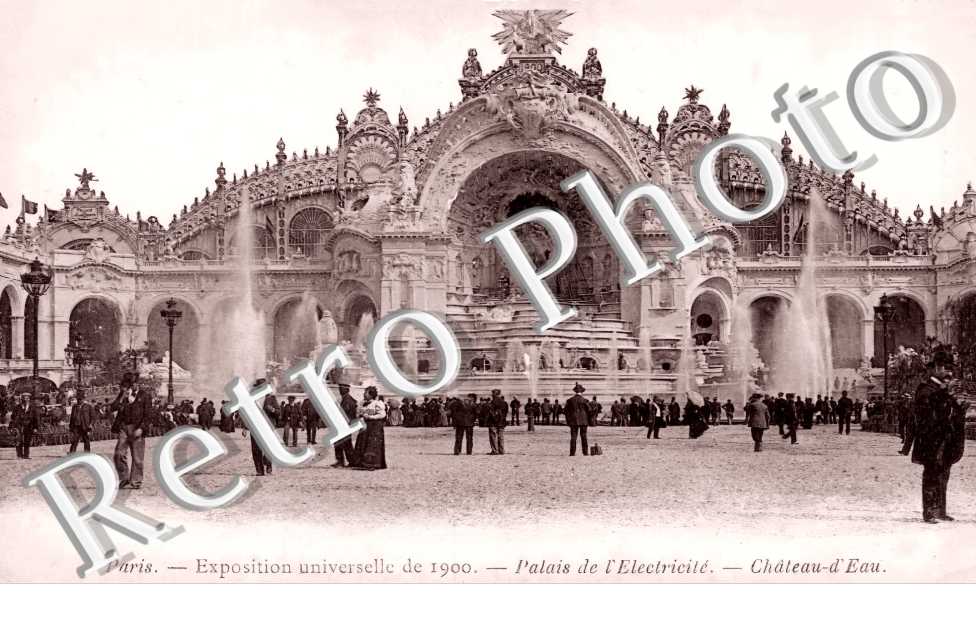 Exposition universelle de 1900. Palais de l'électricité. Château-d'Eau