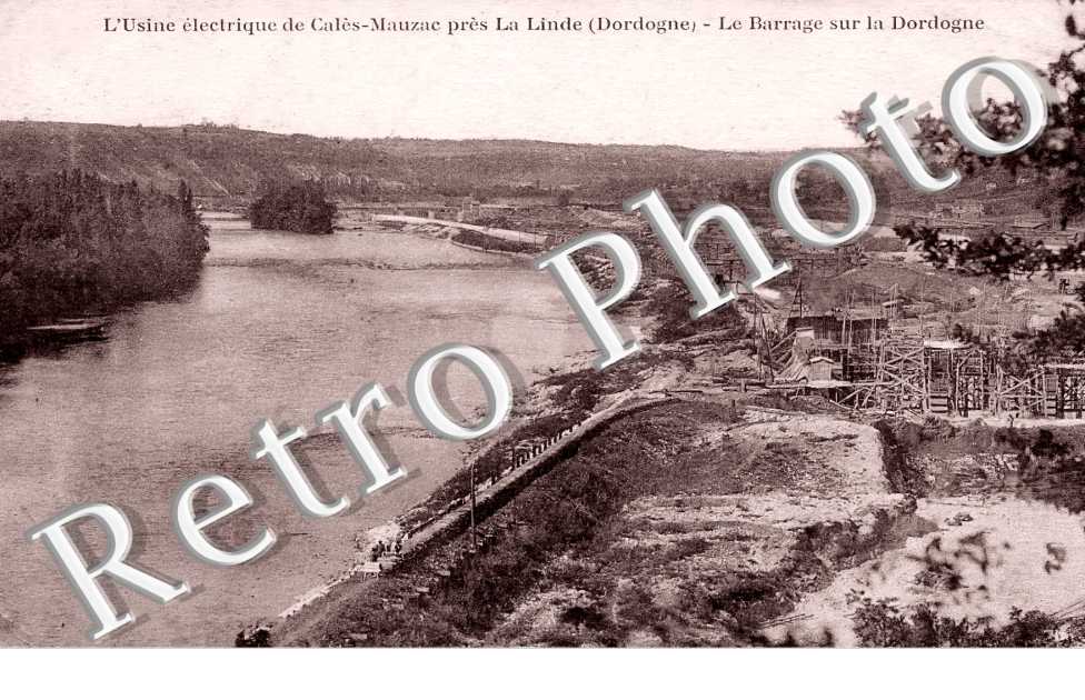 L'usine électrique de Calès-Mauzac. Le barrage sur la Dordogne
