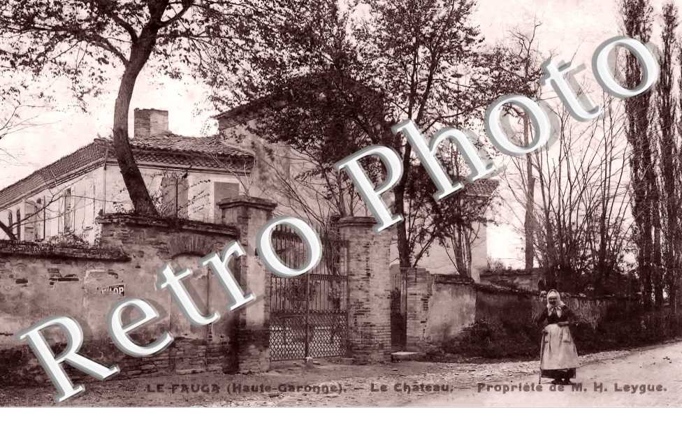 le Château. Propriété de M. H. Leygue