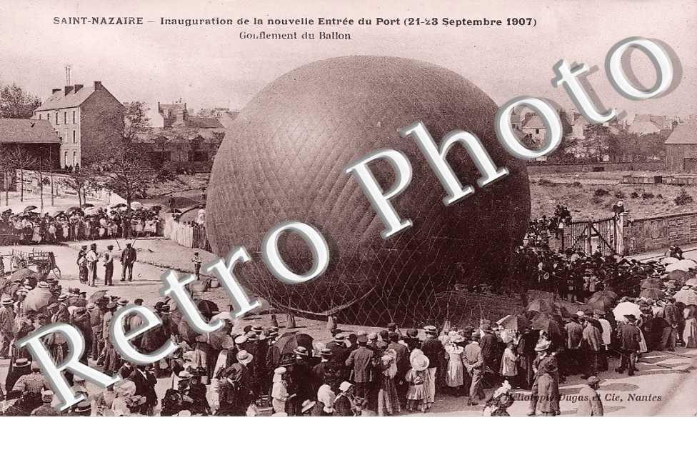 Inauguration de la nouvelle entrée du Port ( 21-23 septembre 1907) Gonflement du ballon