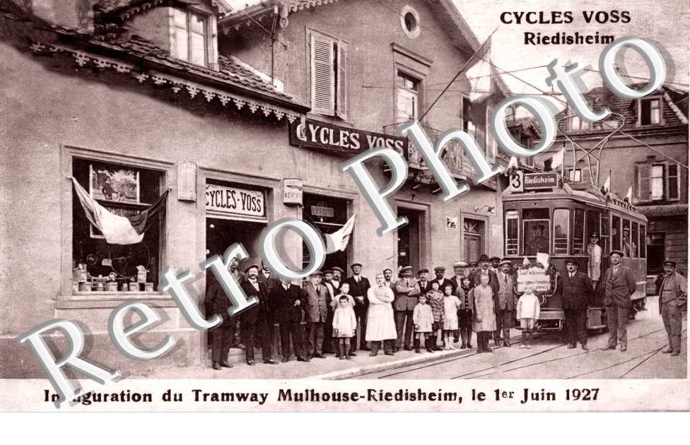 Cycles Voss. Inauguration du Tramway Mulhouse-Riedisheim le 1er juin 1927. 1 rue de la Marne et 56 rue de Mulhouse