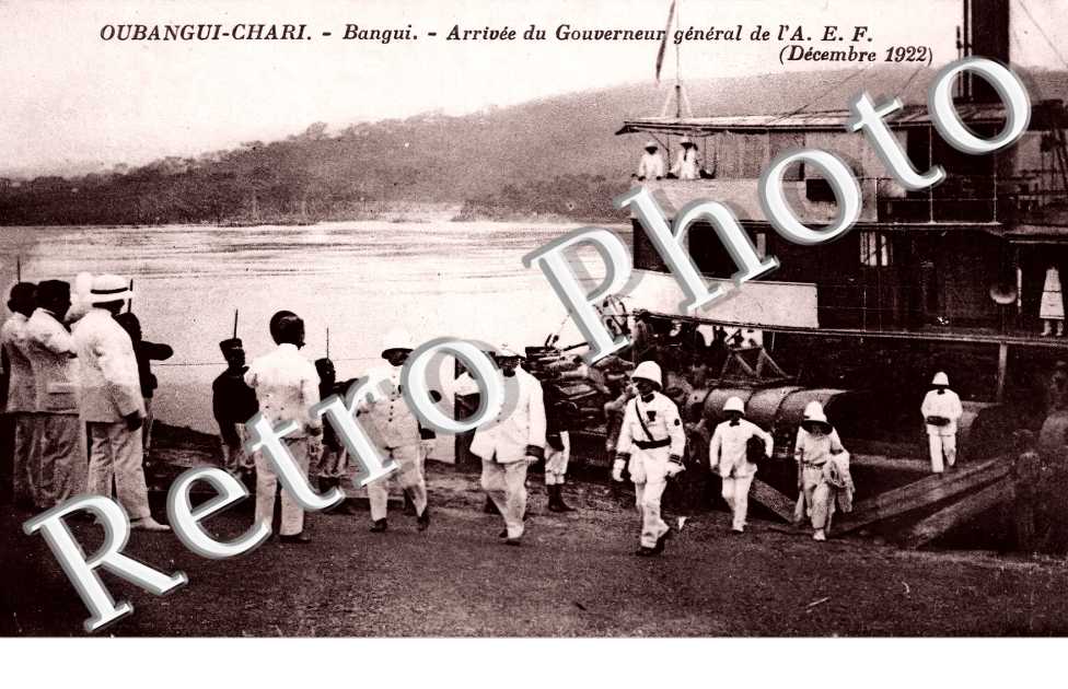 Oubangui-Chari. Arrivée du Gouverneur générale de l'A.E.F. (décembre 1922)