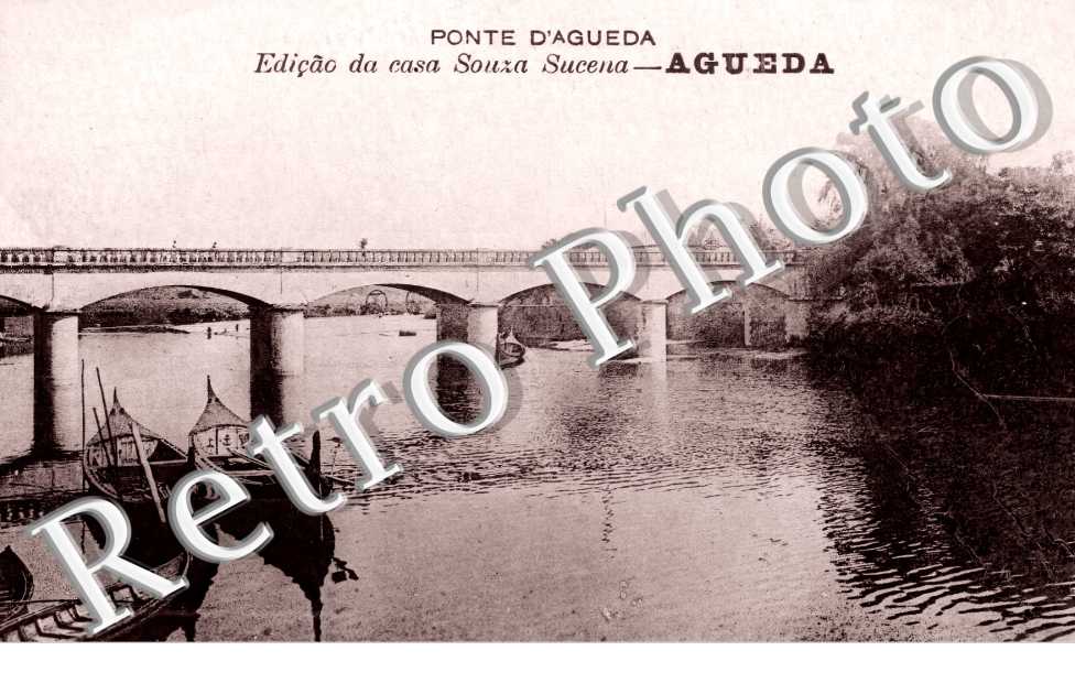Ponte d'Agueda. Ediçao da casa Souza Sucena